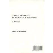 Advanced Engine Performance Diagnosis, a Worktest