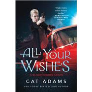 All Your Wishes 9780765375711