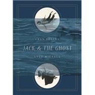 Jack and the Ghost 9781517905712