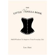 The Little Vanilla Book Creating Self Love and Stiletto Swagger 9781582705712