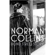 Bond Street Story 9781448215713