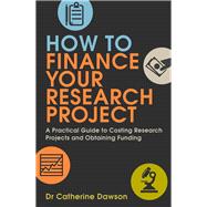 How to Finance Your Research Project 9781845285715