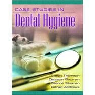 Case Studies in Dental Hygiene 9780130185716
