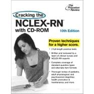 Cracking the NCLEX-RN with CD-ROM, 10th Edition 9780307945716