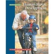 Human Motor Development: A Lifespan Approach: with free Power Web 9780072525717