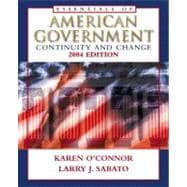 Essentials of American Government : Continuity and Change 2004 Edition W/LP. Com 2. 0 9780321195722