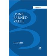Using Earned Value: A Project Manager's Guide