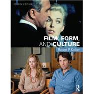 Film, Form, and Culture: Fourth Edition 9781138845725