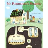 Mr. Postmouse's Rounds 9781771385725