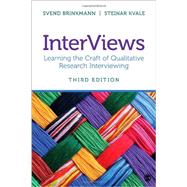 InterViews: Learning the Craft of Qualitative Research Interviewing 9781452275727