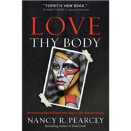 Love Thy Body 9780801075728