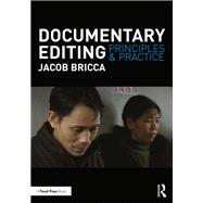 Documentary Editing: Principles & Practice