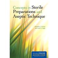 Concepts in Sterile Preparations and Aseptic Technique 9781284035728