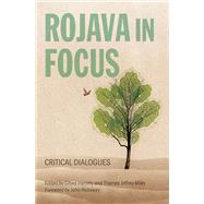 Rojava in Focus