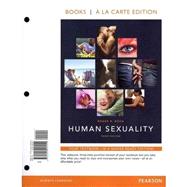 Human Sexuality, Books a la Carte Plus NEW MyDevelopmentLab with eText -- Access Card Package 9780205225729