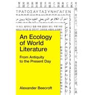 An Ecology of World Literature 9781781685730