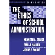 The Ethics Of School Administration 9780807745731