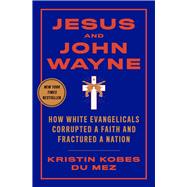 Jesus and John Wayne 9781631495731