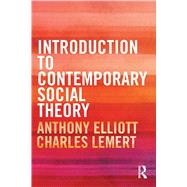 Introduction to Contemporary Social Theory 9780415525732