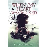 When My Heart Was Wicked 9780545695732