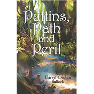 Puttins, Path and Peril 9781973655732