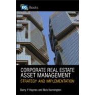 Corporate Real Estate Asset Management 9780728205734
