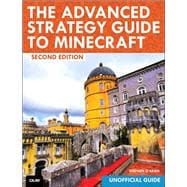 The Advanced Strategy Guide to Minecraft 9780789755735
