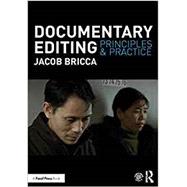 Documentary Editing: Principles & Practice