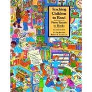 Teaching Children to Read : From Basals to Books 9780023995736