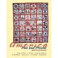 America Past and Present, Brief Edition, Single Volume Edition, Primary Source Edition 9780321365736