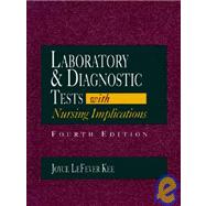 Laboratory Tests and Diagnostic Procedures : With Nursing Implications