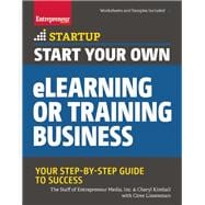 Start Your Own eLearning or Training Business Your Step-By-Step Guide to Success 9781599185736