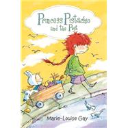 Princess Pistachio and the Pest 9781927485736