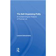 The Selforganizing Polity 9780367295738