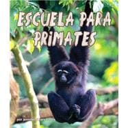 Escuela para primates / Primate School 9781628555738