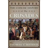 The Concise History of the Crusades 9781442215740