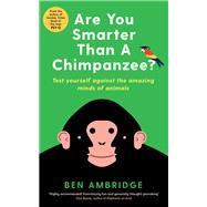 Are You Smarter Than A Chimpanzee? 9781781255742