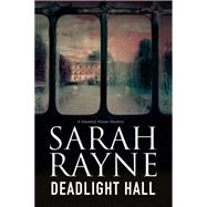 Deadlight Hall 9781847515742