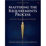 Mastering the Requirements Process Getting Requirements Right 9780321815743