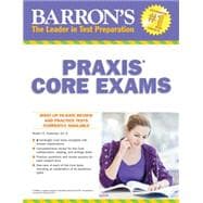 Barron's Praxis Core Exams 9781438005744