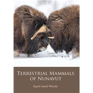 Terrestrial Mammals of Nunavut 9781927095744
