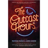 The Outcast Hours 9781781085745
