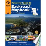 Backroad Mapbook Vancouver, Coast & Mountains BC 9781897225745