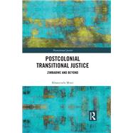 Postcolonial Transitional Justice 9781138485747