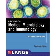 Review of Medical Microbiology and Immunology, Fourteenth Edition 9780071845748