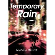 Temporary Rain