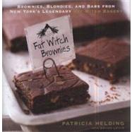 Fat Witch Brownies Brownies, Blondies, and Bars from New York's Legendary Fat Witch Bakery 9781605295749