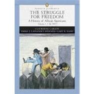 Struggle for Freedom, The: A History of African Americans, Concise Edition, Volume 1 (Penguin Academic Series) 9780321355751