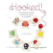 Crochet Motifs: Over 40 Cute Crochet Flowers, Animals and Other Motifs 9781446305751