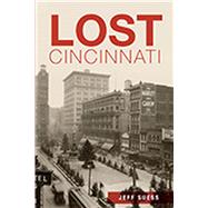 Lost Cincinnati 9781626195752